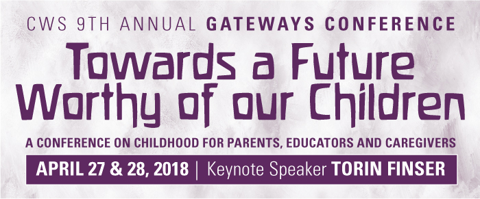 Conference For Parents Saturday April >> Towards A Future Worthy Of Our Children A Conference On Childhood Conference For Parents Saturday April >> Towards A Future Worthy Of Our Children A Conference On Childhood